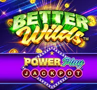 Better Wilds PowerPlay Jackpot — game at Billion Club